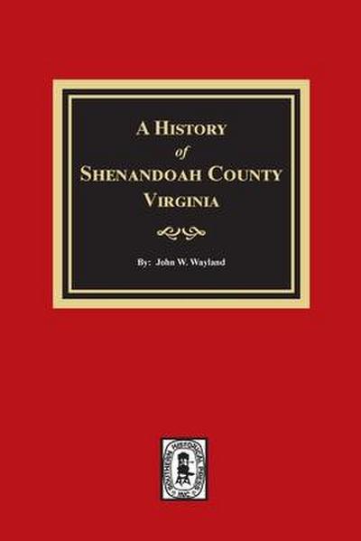 A History of Shenandoah County, Virginia