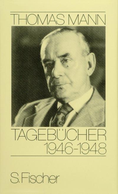 MANN, T: TAGEBUECHER 1946-1948
