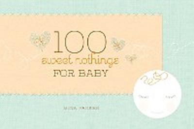 100 Sweet Nothings for Baby