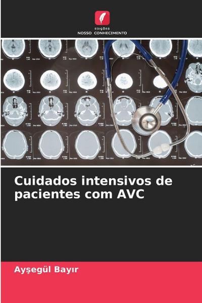 Cuidados intensivos de pacientes com AVC