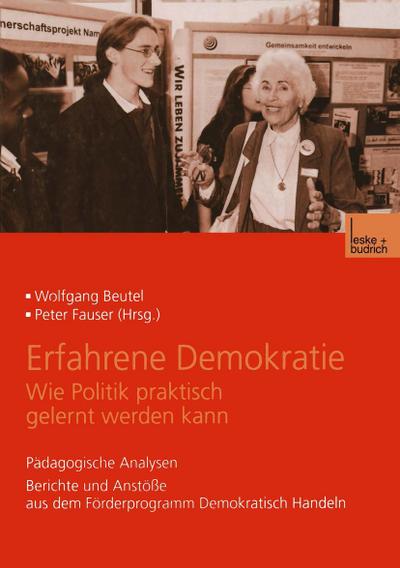 Erfahrene Demokratie. Wie Politik praktisch gelernt werden kann
