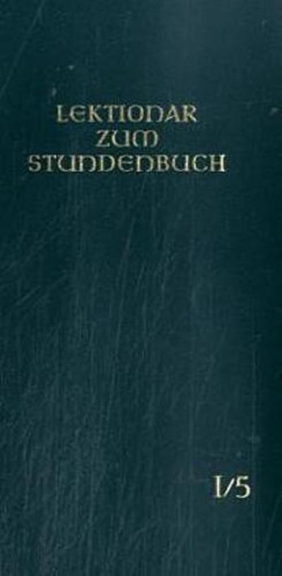 Lektionar zum Stundenbuch Die Feier des Stundengebetes - Lektionar: Jahresreihe I, Heft 5: 6.-13. Woche im Jahreskreis