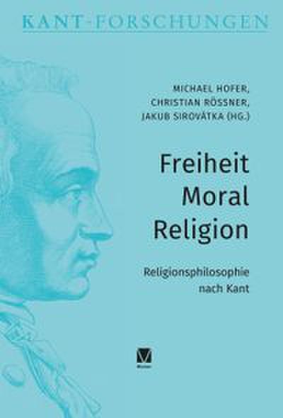 Freiheit - Moral - Religion