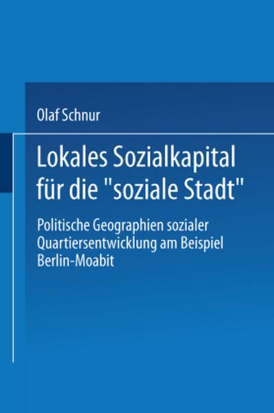 Lokales Sozialkapital für die "soziale Stadt"