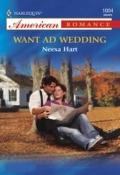 Want Ad Wedding (Mills & Boon American Romance)