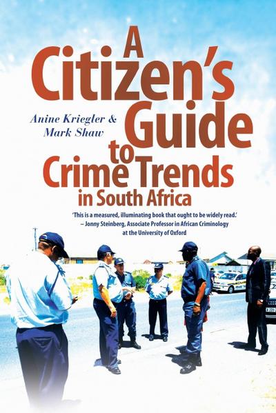 A Citizen’s Guide to Crime Trends in South Africa