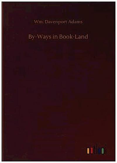 By-Ways in Book-Land