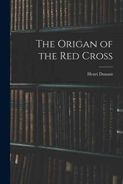 The Origan of the red Cross