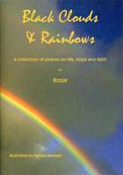 , R: Black Clouds and Rainbows