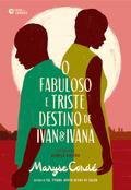 O fabuloso e triste destino de Ivan e Ivana