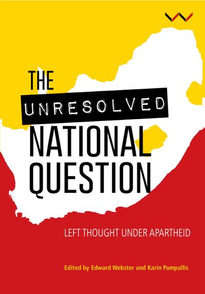 The Unresolved National Question in South Africa