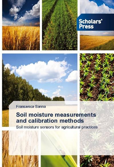 Soil moisture measurements and calibration methods