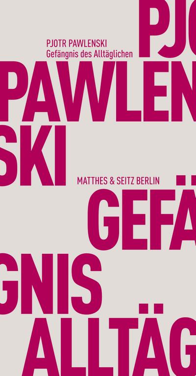 Gefängnis d. Alltäglichen