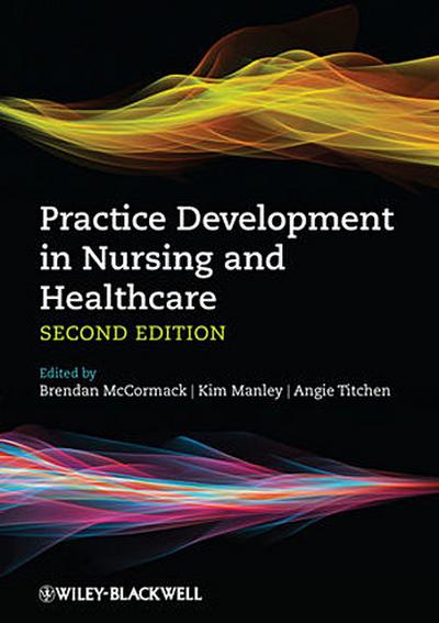 Practice Development in Nursing and Healthcare
