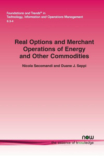 Real Options and Merchant Operations of Energy and Other Commodities