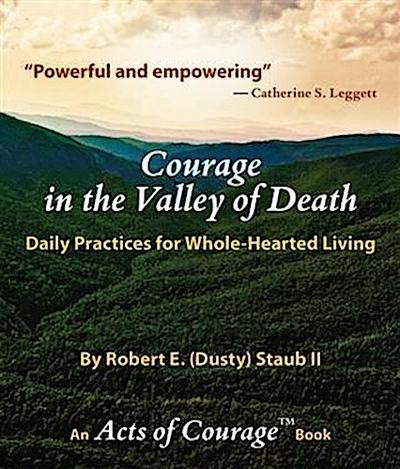 Courage in the Valley of Death