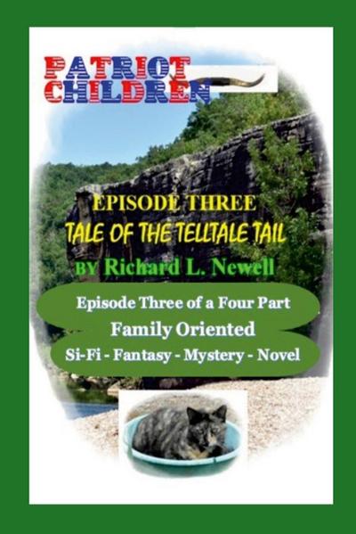 Patriot Children  Episode Three  Tale of the Telltale Tail