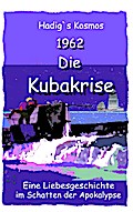 1962. Die Kubakrise