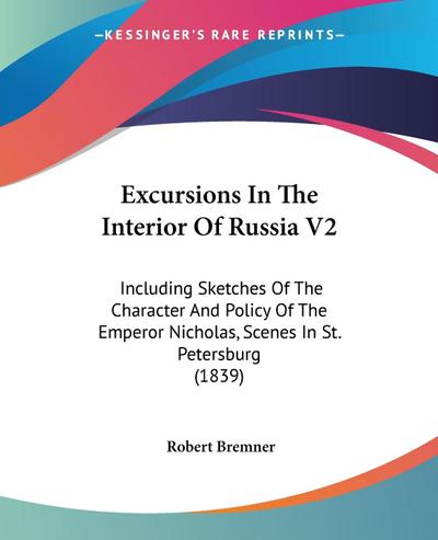 Excursions In The Interior Of Russia V2