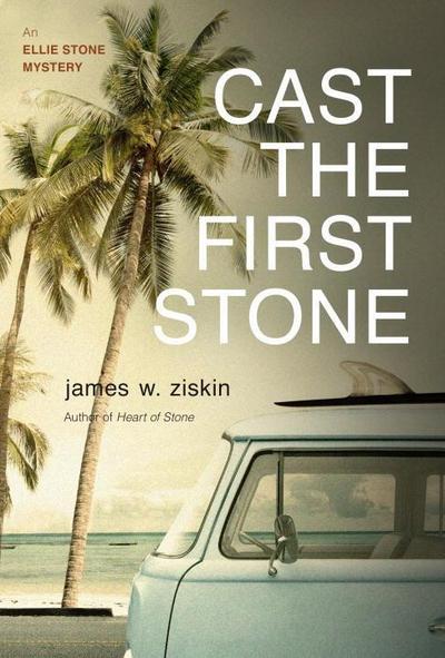 Cast the First Stone, 5: An Ellie Stone Mystery