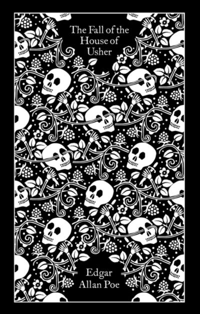 The Fall of the House of Usher and Other Writings