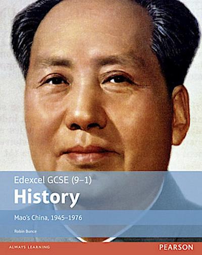 Edexcel GCSE (9-1) History Mao’s China, 1945-1976 Student Book
