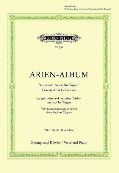 Arien-Album - Berühmte Arien für Sopran: mit Klavierbegleitung / Gesang und Klavier (Edition Peters)