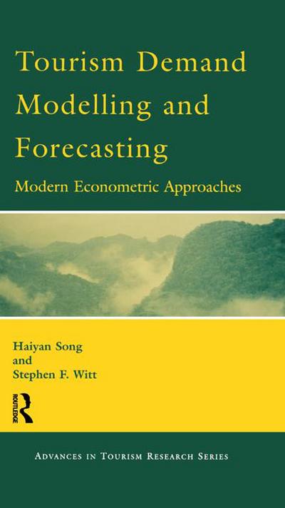 Tourism Demand Modelling and Forecasting