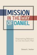 Mission in the Way of Daniel