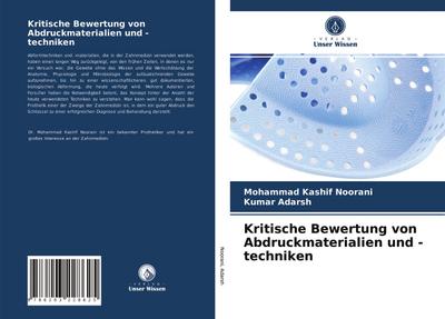 Kritische Bewertung von Abdruckmaterialien und -techniken