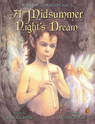 William Shakespeare’s a Midsummer Night’s Dream