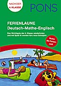 PONS Ferienlaune Deutsch - Mathe - Englisch, nach der 4. Klasse
