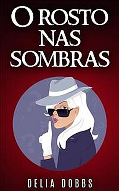 O Rosto Nas Sombras