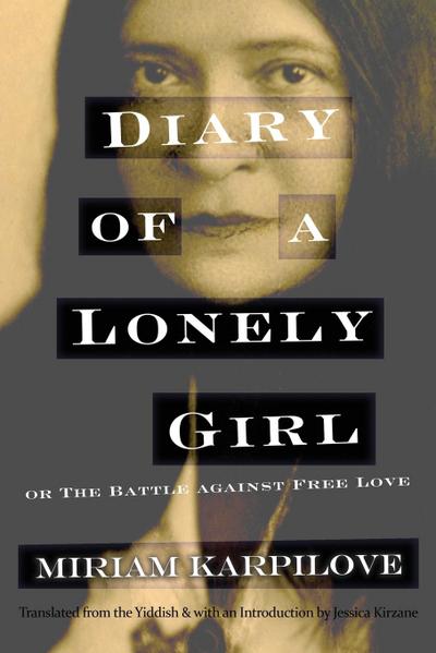 Diary of a Lonely Girl, or the Battle Against Free Love