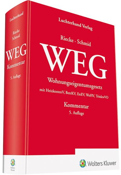 WEG Kommentar: Wohnungseigentumsgesetz mit HeizkostenV, BetrKV, EnEV, WoFlV; TrinkwVO