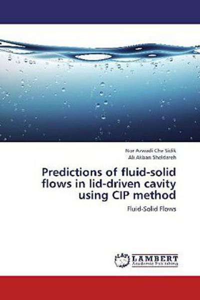 Predictions of fluid-solid flows in lid-driven cavity using CIP method