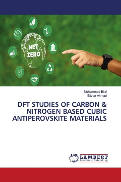 DFT STUDIES OF CARBON & NITROGEN BASED CUBIC ANTIPEROVSKITE MATERIALS