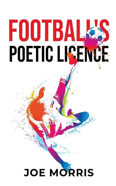 Football’s Poetic Licence