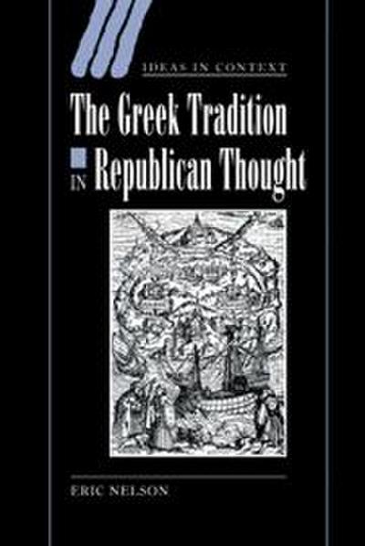 The Greek Tradition in Republican Thought