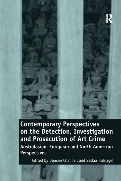 Contemporary Perspectives on the Detection, Investigation and Prosecution of Art Crime