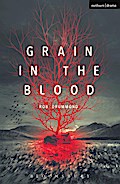 Grain in the Blood
