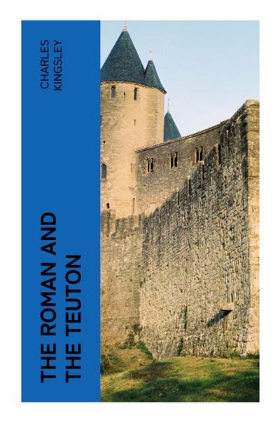 The Roman and the Teuton