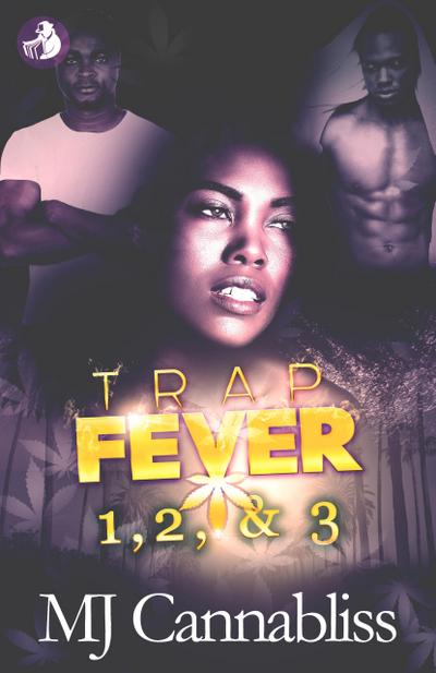Trap Fever 1, 2, & 3
