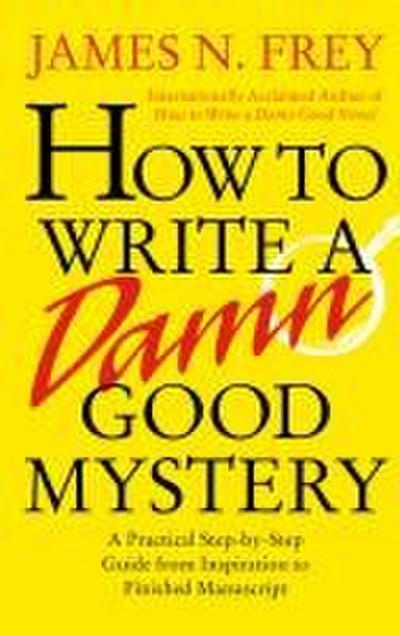 How to Write a Damn Good Mystery