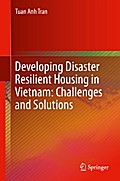 Developing Disaster Resilient Housing in Vietnam: Challenges and Solutions