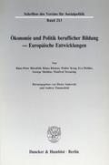 Ökonomie und Politik beruflicher Bildung - Europäische Entwicklungen.