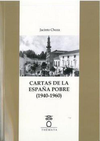 CARTAS DE LA ESPA?A POBRE (1940-1960)