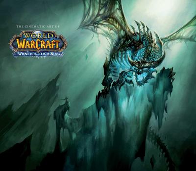 The Cinematic Art of World of Warcraft: Wrath of the Lich King - Blizzard Entertainment