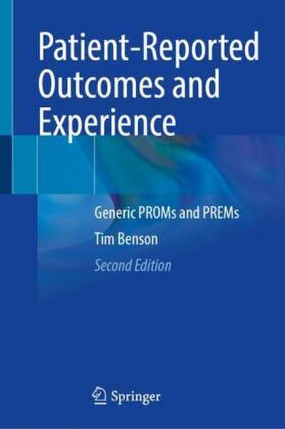 Patient-Reported Outcomes and Experience