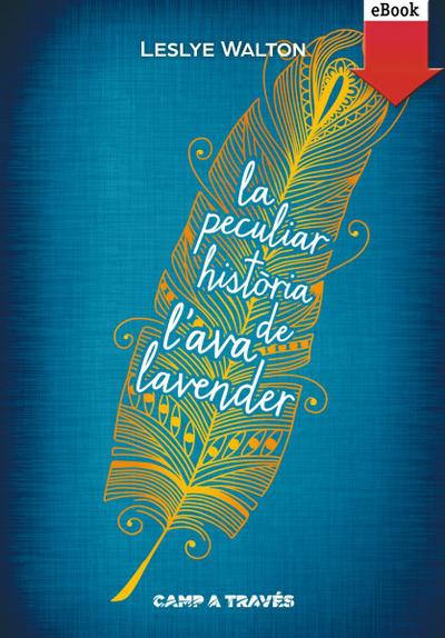La peculiar història de l’Ava Lavender